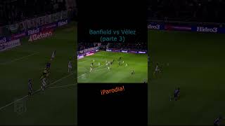 Banfield vs Vélez parte 3 [upl. by Painter160]