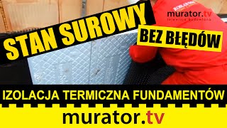 Izolacja termiczna fundamentów  STAN SUROWY BEZ BŁĘDÓW [upl. by Ardnoid759]