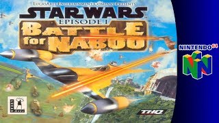 Nintendo 64 Longplay Star Wars Episode I Battle for Naboo [upl. by Errised]