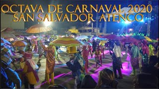 Octava de Carnaval San Salvador Atenco 2020 [upl. by Riada636]