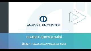 SİYASET SOSYOLOJİSİ  ÜNİTE 1 [upl. by Kehr]