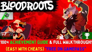 Bloodroots  100 Achievement Guide amp Full Walkthrough EASY With Cheats FREE on Game Pass [upl. by Timms]