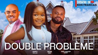 DOUBLE PROBLEME  EBUBE OBIO IMEH BISHOP UMOH EMEKA ROLLAS  Films Nollywood en Français [upl. by Ahcurb]