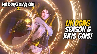 LIN DONG SEMAKIN EDAN OP NYA  Wu Dong Qian Kun Season 5 Eps 2 [upl. by Attenra]