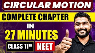 CIRCULAR MOTION in 27 Minutes  Full Chapter Revision  Class 11 NEET [upl. by Okechuku]