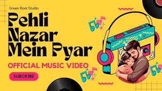 Pehli Nazar Mein Pyar Official Music Video music [upl. by Yelkreb]