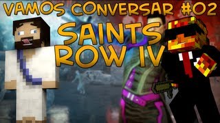 VAMOS CONVERSAR 02  Saint ROW IV [upl. by Lyrehs]