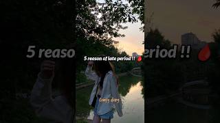 5 reason of late period 🩸periods pcoslateperiodteen advice girls aesthetic ytshorts shorts [upl. by Nossaj212]