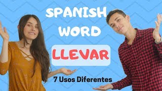 Llevar In Spanish  7 Different Uses 6 Might Surprise You [upl. by Fretwell294]