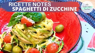 Spaghetti di Zucchine con Pomodorini e Olive [upl. by Aniroc]