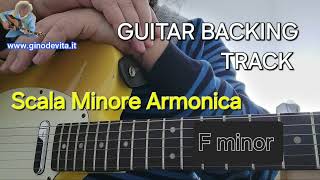 GUITAR BACKING TRACK  SCALA MINORE ARMONICA  F minor [upl. by Schoof]