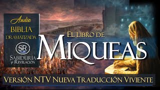 MIQUEAS AUDIO BIBLIA NTV EXCELENTE NUEVA TRADUCCIÓN VIVIENTE [upl. by Bar]