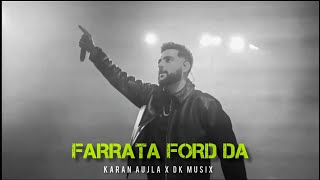 FARRATA FORD DA  KARAN AUJLA X DK MUSIX [upl. by Tengler]