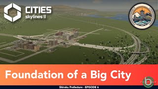 Cities Skylines 2  Foundations of a Big City  Shiroku  E06 [upl. by Avitzur]