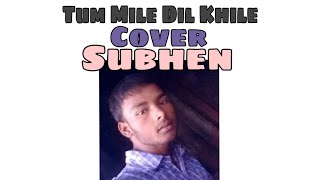 Tum Mile Dil Khile Cover  Subhen  Kumar Sanu  KS Chitra  Criminal [upl. by Einnaej123]