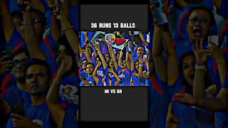 36 RUNS 13 BALLS🔥MI vs RR Thriller matchcricket shorts [upl. by Artimas725]