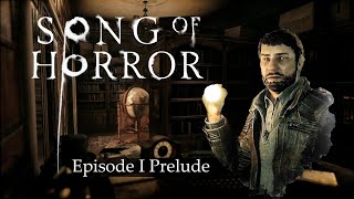 SONG OF HORROR compilation  Episode 1 Prelude [upl. by Dennet]