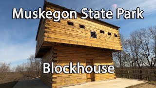 Exploring Michigan Muskegon State Park Blockhouse [upl. by Lauber]