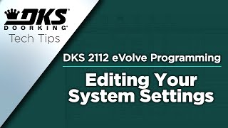 DKS Tech Tips DoorKing 2112 eVolve Video Entry System – Editing Your System Settings [upl. by Dickenson901]