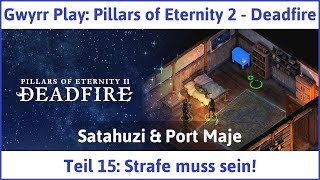 Pillars of Eternity 2 deutsch Deadfire Teil 15  Strafe muss sein Lets Play [upl. by Oniger]