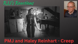 PMJ feat Haley Reinhart  Creep Radiohead cover 🇨🇦 RJJs Reaction [upl. by Tnahs911]