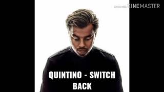 Quintino  ID Switch Back [upl. by Ynnattirb]