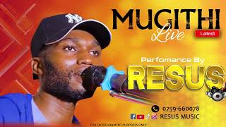 Mugithi mix best latest live performance Resus kigia kiarutarasalimdemathew kinuthiawaithaka [upl. by Buffy304]