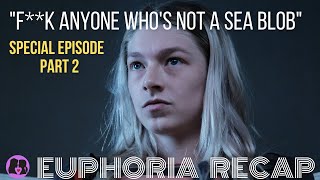 Euphoria  Special Episode 2 Recap [upl. by Tavi889]