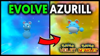 HOW TO EVOLVE AZURILL INTO MARILL ON POKEMON SCARLET AND VIOLET [upl. by Soelch]