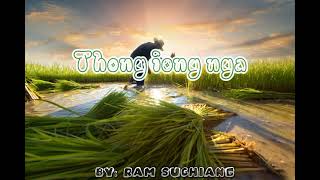 Thong iong nga official pnar old song by Ram suchiang [upl. by Aeslehs751]