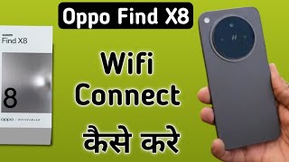 Oppo Find X8 wifi connect kaise kare how to connect wifi in oppo how to connect Hotspot in oppo [upl. by Virgina]