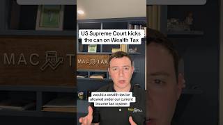 US Supreme Court kicks the can on Wealth Tax supremecourt taxes cpa irs [upl. by Yelik548]