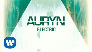 Auryn  Electric Lyric Video [upl. by Windzer161]