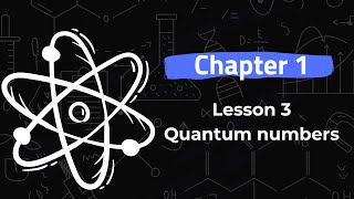 Chemistry  Sec 2  chapter 1  Lesson 3 Quantum numbers [upl. by Chrissa594]