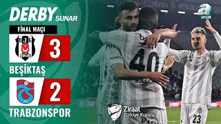 Beşiktaş 32 Trabzonspor MAÇ ÖZETİ Ziraat Türkiye Kupası Finali  23052024 [upl. by Llenod851]