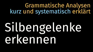 Silbengelenke erkennen — Grammatische Analyse 008 Phonologie Deutsch Germanistik [upl. by Bevin234]