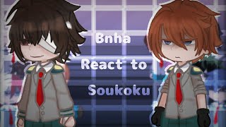 Bnha react to Dazai and Chuuya as Transfer Students 22  SukiDa [upl. by Aehsel758]