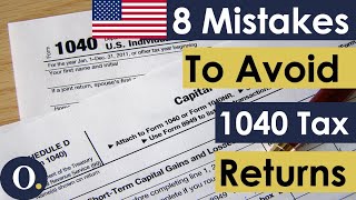 Top 8 Mistakes for Completing 1040 Expat Tax Returns [upl. by Retep859]