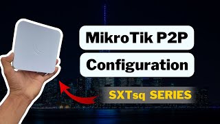 How to configure mikrotik sxt lite5 point to point [upl. by Sahc]