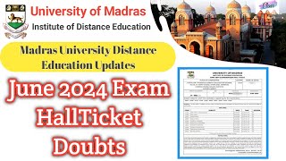 June 2024 Exam HallTicket Doubts  Madras University IDE Exam HallTicket [upl. by Koziarz16]