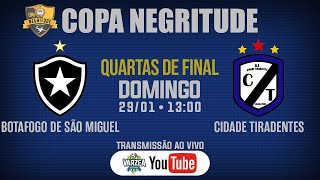 Botafogo de São Miguel x AE Cidade Tiradentes • Quartas de Final • Copa Negritude 2022 [upl. by Htrow902]