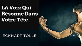 Eckhart tolle  Les pensées négatives dans votre têteYoutubeLa voix qui résonne dans votre tête 🔔 [upl. by Sluiter]