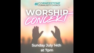 Cornerstone Worship Concert [upl. by Briny]