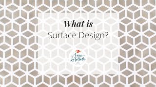 What is Surface Design [upl. by Htnamas415]