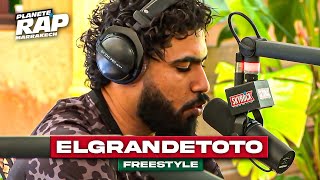 EXCLU ElGrandeToto  Freestyle PlanèteRap [upl. by Noek]