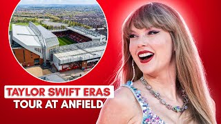 Liverpool city and Anfield are all set for Taylor Swift’s Eras Tour [upl. by Colwen]