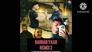 GADDAR YAAR 2 REMIX [upl. by Caldwell]