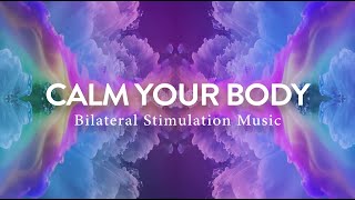 Calm Your Whole Body and Soul ✦ Bilateral Stimulation Music for Deep Relaxation ✦ 432Hz Tuning [upl. by Anayk402]