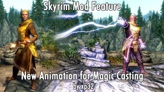 Skyrim Mod Feature New Animation for Magic Casting by xp32 [upl. by Hepzi]