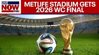 2026 World Cup final to be held at New Jerseys MetLife Stadium  LiveNOW from FOX [upl. by Selij314]